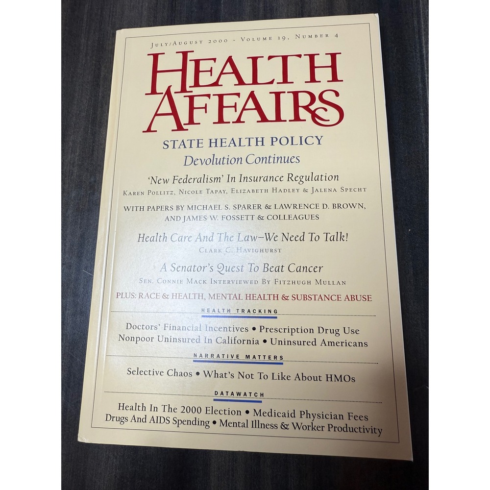 Health Affairs July August 2000 State Health Policy Devolution Continues Journal